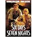 Six Days, Seven Nights