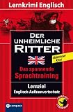 book cover Der unheimliche Ritter. Compact Lernkrimi English History. Lernziel Englisch Aufbauwortschatz. Niveau B2 - Fortgeschrittene - Sarah Trenker