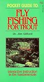 Pocket Guide to Fly Fishing for Trout (Pocket Guide to Fishing Series)