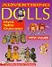 Advertising Dolls: The History of American Advertising Dolls from 1900-1990 (A Schiffer Book for Collectors)