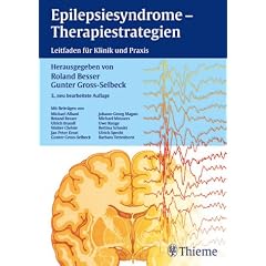 Epilepsiesyndrome - Therapiestrategien. Leitfaden f�r Klinik und Praxis