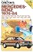 Chilton's Repair and Tune-Up Guide Mercedes-Benz 1974-84: All U.S. and Canadian Models 190E 2.3-190d 2.2-230-240D-280-280C-280Ce-280Se-300D-300Cd-30 (Chilton's Repair Manual (Model Specific))