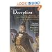 A Treasury of Deception: Liars, Misleaders, Hoodwinkers, and the Extraordinary True Stories of History's Greatest Hoaxes, Fakes and Frauds