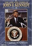 The Life and Times of John F. Kennedy