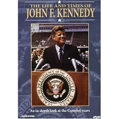 The Life and Times of John F. Kennedy
