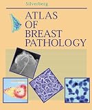 Atlas of Breast Pathology (Atlases in  Diagnostic Surgical Pathology)