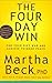 The Four Day Win: End Your Diet War and Achieve Thinner Peace
