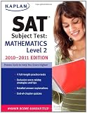 Kaplan SAT Subject Test Mathematics Level 2 2010-2011 Edition (Kaplan SAT Subject Tests: Mathematics 2)