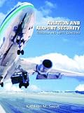 Aviation and Airport Security: Terrorism and Safety Concerns