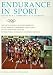 Book Endurance in Sport (ENCYCLOPEDIA OF SPORTS MEDICINE)