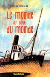 Monde du bout du monde (Le) [nouvelle...