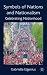 Symbols of Nations and Nationalism: Celebrating Nationhood
