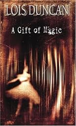 A Gift of Magic (Laurel-Leaf Books)