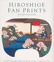 Hiroshige Fan Prints at the V and A (V & A Far Eastern)