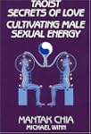Taoist Secrets of Love: Cultivating M...
