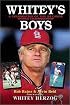 Whitey's Boys: A Celebration of the 82 Cards World Championship