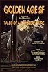 Golden Age SF: Tales of a Bygone Future