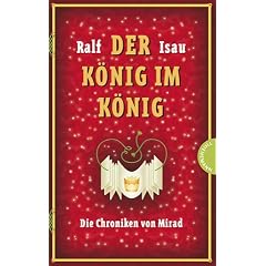 Die Chroniken von Mirad: Der K�nig im K�nig. Die Chroniken von Mirad 2: Bd 2