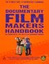 The Documentary FIlm Makers Handbook: A Guerilla Guide