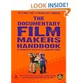 The Documentary Film Makers Handbook: A Guerilla Guide (Guerilla Guides): A Guerilla Guide (Guerilla Guides): A Guerilla Guide (Guerilla Guides): A Guerilla Guide (Guerilla Guides)
