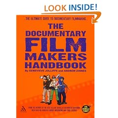 The Documentary FIlm Makers Handbook: A Guerilla Guide