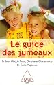 Le guide des jumeaux : La conception, la grossesse, l'enfance