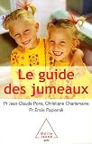 Le guide des jumeaux : La conception, la grossesse, l'enfance