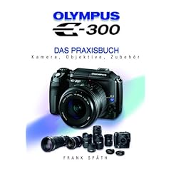 【クリックで詳細表示】Olympus E-300 [ハードカバー]