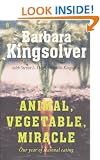 Animal, Vegetable, Miracle: Our Year of Seasonal Eating