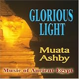 Ancient Egyptian Music Vol. 4 Ra Akhu- The Glorious Light