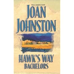 Hawk's Way Bachelors: The Rancher and the Runaway Bride/The Cowboy and the Princess/The Wrangler and the Rich Girl
