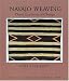 Navajo Weaving: Three Centuries of Change (Studies in American Indian Art) (Studies in American Indian Art)