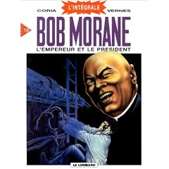 L'Int�grale Bob Morane, tome 10 : L'Empereur et le Pr�sident