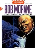 L'Int�grale Bob Morane, tome 10 : L'Empereur et le Pr�sident