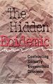 The Hidden Epidemic: Confronting Sexually Transmitted Diseases