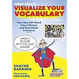 visualize your vocabulary turn any sat word into a picture and remember it forever volume 1