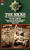 The Micks : the story of the Irish Guards