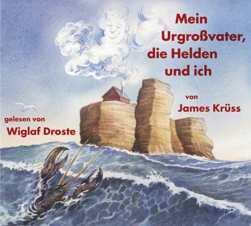 Mein Urgro�vater, die Helden und ich