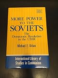 More power to the Soviets : the democratic revolution in the USSR
