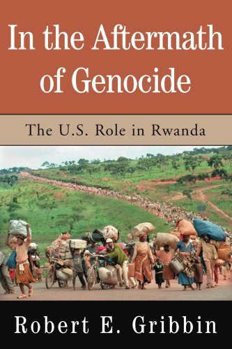 in the aftermath of genocide the us role in rwanda