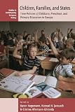 Children, families, and states : time policies of childcare, preschool, and primary education in Europe