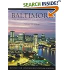 Click here to buy Baltimore: The Building of an American City by  Sherry H. Olson.