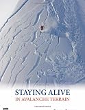 related product Staying Alive in Avalanche Terrain