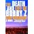 The Death and Life of Bobby Z
