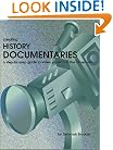 Creating History Documentaries: A Step-by-Step Guide to Video Projects in the Classroom