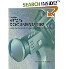 Click here to buy Creating History Documentaries: A Step-by-Step Guide to Video Projects in the Classroom by  Deborah Escobar.