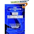 The CRC Handbook of Modern Telecommunications by Patricia A. Morreale and Kornel Terplan