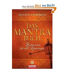 Das Mantra-Buch: Zauberworte f�r alle Lebenslagen