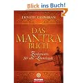 Das Mantra-Buch: Zauberworte f�r alle Lebenslagen