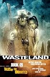 Wasteland Book 5: Tales of the Uninvited